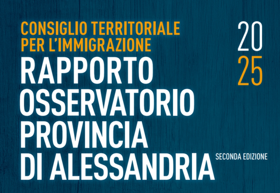Alessandria, 2/07/25: presentazione del Rapporto 2025 dell'Osservatorio provinciale immigrazione